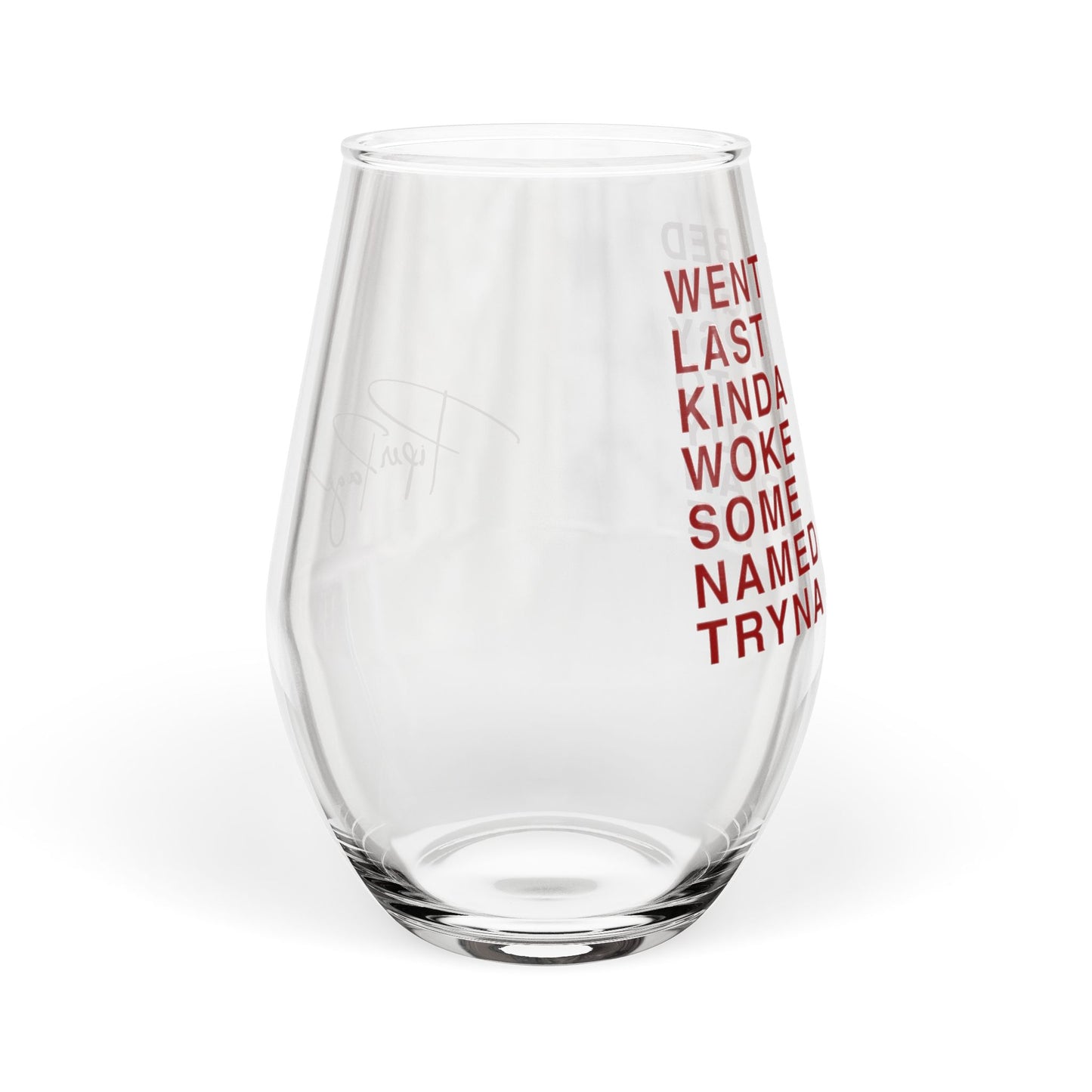 "Went To Bed Kinda Tipsy" Stemless Wine Glass, 11.75oz