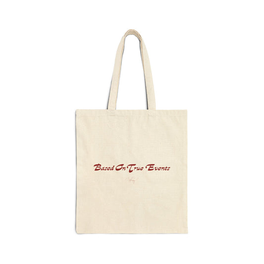 Based On True Events Tote Bag